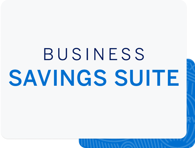 Business Savings Suite Business Savings Suite